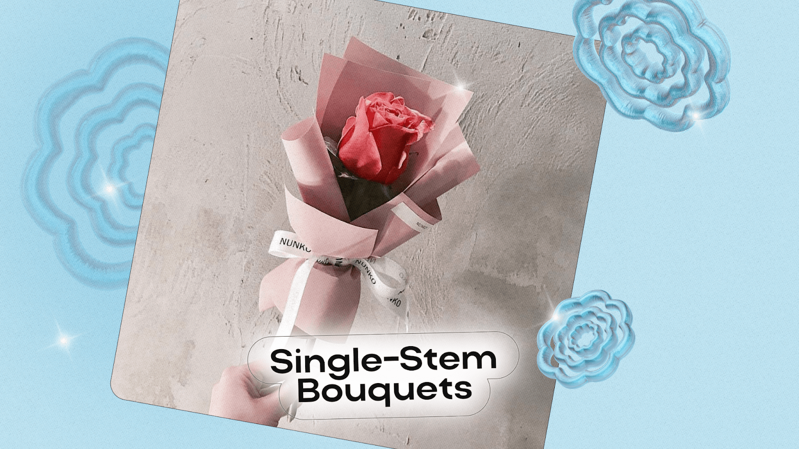 Single-Stem Bouquets