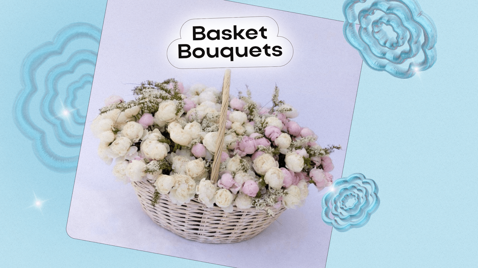 Basket Bouquets