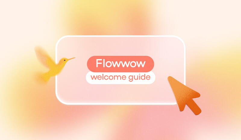 Welcome aboard Flowwow!