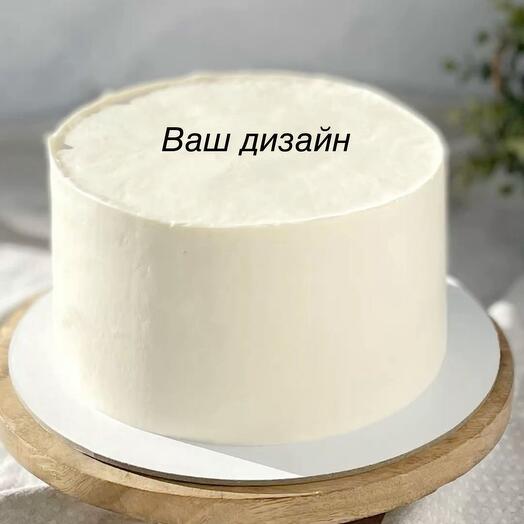 Торт 4 кг - ваш дизайн