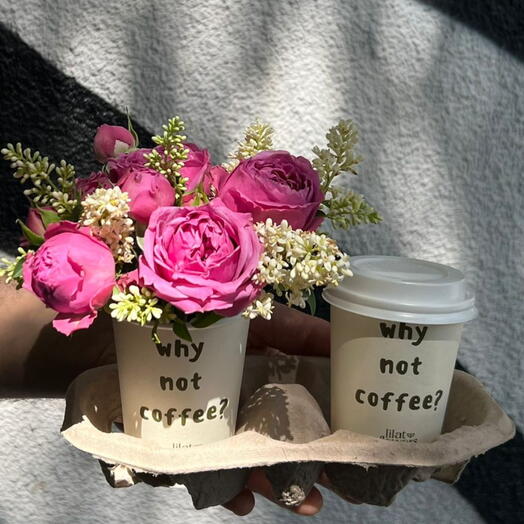 Why Not Flowers and Coffee